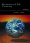 Environmental Soil Chemistry - Donald L. Sparks