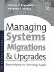 Managing Systems Migrations and Upgrades : Demystifying the Technology Puzzle - eBook