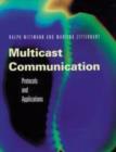 Multicast Communication : Protocols, Programming, & Applications - eBook