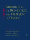 Nutrition in the Prevention and Treatment of Disease - eBook