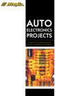Auto Electronics Projects : An Introduction to Your Car Electrics with Useful and Proven Self-Buld Projects - eBook