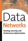 Data Networks : Routing, Security, and Performance Optimization - eBook