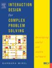 Interaction Design for Complex Problem Solving : Developing Useful and Usable Software - eBook