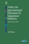 Profile of the International Filtration and Separation Industry : Market Prospects to 2009 - eBook