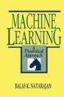 Machine Learning : A Theoretical Approach - Balas K. Natarajan