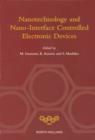 Nanotechnology and Nano-Interface Controlled Electronic Devices - eBook
