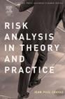 Risk Analysis in Theory and Practice - eBook