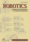 Robotics : Designing the Mechanisms for Automated Machinery - eBook