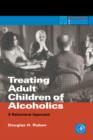 Treating Adult Children of Alcoholics : A Behavioral Approach - eBook