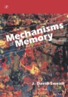 Mechanisms of Memory - J. David Sweatt