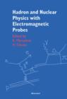 Hadron and Nuclear Physics with Electromagnetic Probes - eBook