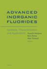 Advanced Inorganic Fluorides: Synthesis, Characterization and Applications - T. Nakajima