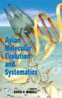 Avian Molecular Evolution and Systematics - eBook
