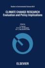 Climate Change Research : Evaluation and Policy Implications - eBook