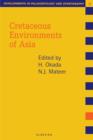 Cretaceous Environments of Asia - eBook