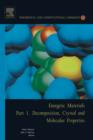 Energetic Materials : Part 1. Decomposition, Crystal and Molecular Properties - Peter Politzer