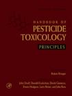 Handbook of Pesticide Toxicology : Principles and Agents - Robert Krieger