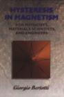 Hysteresis in Magnetism : For Physicists, Materials Scientists, and Engineers - Giorgio Bertotti