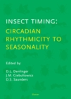 Insect Timing : Circadian Rhythmicity to Seasonality - eBook