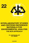 Interlaboratory Studies and Certified Reference Materials for Environmental Analysis : The BCR Approach - eBook
