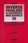 Inverse Problems in Engineering Mechanics III - G.S. Dulikravich