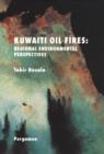 Kuwaiti Oil Fires: Regional Environmental Perspectives - eBook
