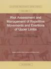 Risk Assessment and Management of Repetitive Movements and Exertions of Upper Limbs : Job Analysis, Ocra Risk Indicies, Prevention Strategies and Design Principles - eBook