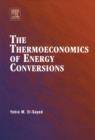 The Thermoeconomics of Energy Conversions - eBook