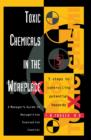 Toxic Chemicals in the Workplace : A Manager's Guide to Recognition, Evaluation, and Control - eBook