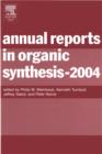 Annual Reports in Organic Synthesis-2004 - Philip M. Weintraub