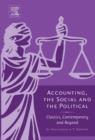 Accounting, the Social and the Political : Classics, Contemporary and Beyond - Norman B. Macintosh