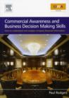 Commercial Awareness and Business Decision Making Skills : How to understand and analyse company financial information - Paul Rodgers
