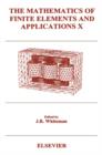 The Mathematics of Finite Elements and Applications X (MAFELAP 1999) - eBook