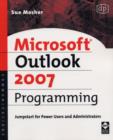 Microsoft Outlook 2007 Programming : Jumpstart for Power Users and Administrators - Sue Mosher