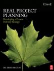 Real Project Planning: Developing a Project Delivery Strategy - eBook