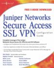 Juniper(r) Networks Secure Access SSL VPN Configuration Guide - eBook