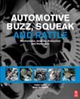 Automotive Buzz, Squeak and Rattle : Mechanisms, Analysis, Evaluation and Prevention - Martin Trapp