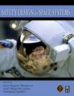 Safety Design for Space Systems - Gary Eugene Musgrave