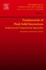 Fundamentals of Fluid-Solid Interactions : Analytical and Computational Approaches - eBook