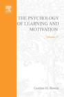 Psychology of Learning and Motivation : Advances in Research and Theory - Gordon H. Bower