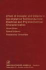 Effect of Disorder and Defects in Ion-Implanted Semiconductors: Electrical and Physiochemical Characterization - eBook