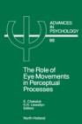The Role of Eye Movements in Perceptual Processes - eBook