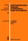 Fourth Czechoslovakian Symposium on Combinatorics, Graphs and Complexity - eBook