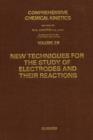 New Techniques for the Study of Electrodes and Their Reactions - eBook