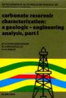 Carbonate Reservoir Characterization: A Geologic-Engineering Analysis, Part I - eBook