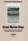 Green Marine Clays : Oolitic Ironstone Facies, Verdine Facies, Glaucony Facies and Celadonite-Bearing Rock Facies - A Comparative Study - eBook