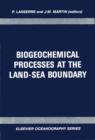 Biogeochemical Processes at the Land-Sea Boundary - eBook