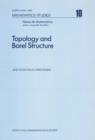 Topology and Borel Structure : Descriptive topology and set theory with applications to functional analysis and measure theory - eBook