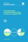 Proceedings of the International Mathematical Conference, Singapore 1981 - eBook
