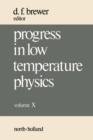 Progress in Low Temperature Physics - D.F. Brewer
